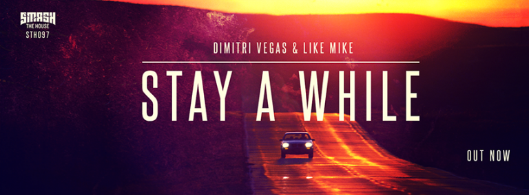 Stay A While de Dimitri Vegas & Like Mike