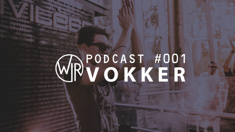 Podcast #001 – Vokker @ Wonderland in Rave