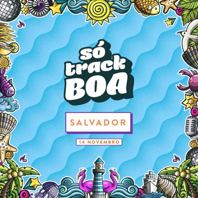 Só Track Boa desembarca em Salvador no próximo dia 14