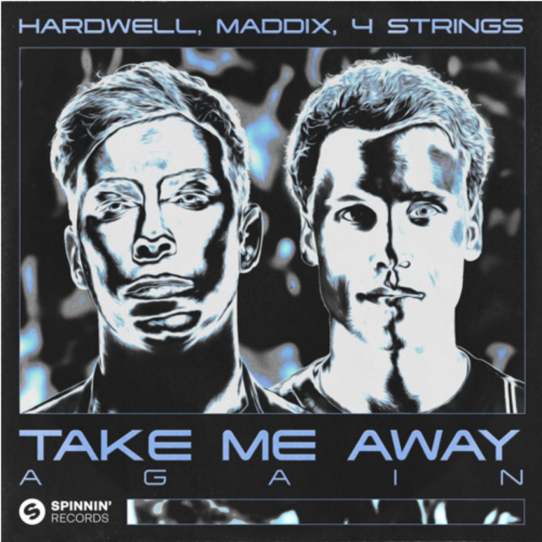 Hardwell, Maddix, 4Strings lançam Take Me Away Again